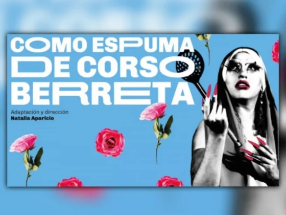 Se estrenará la obra “Como espuma de corso berreta”