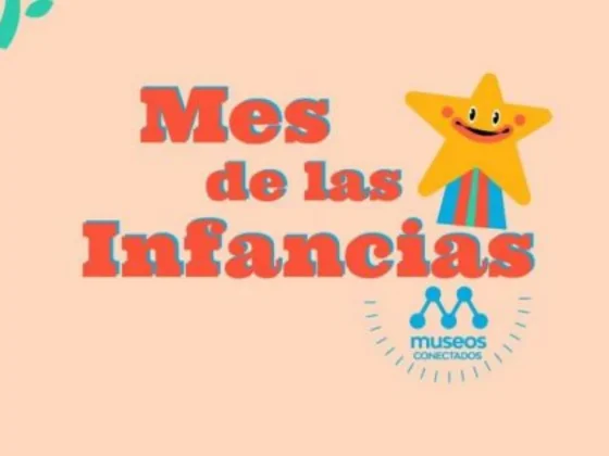 Mes de las infancias: Actividades para disfrutar en museos provinciales